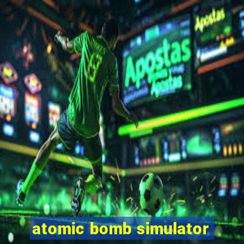 atomic bomb simulator