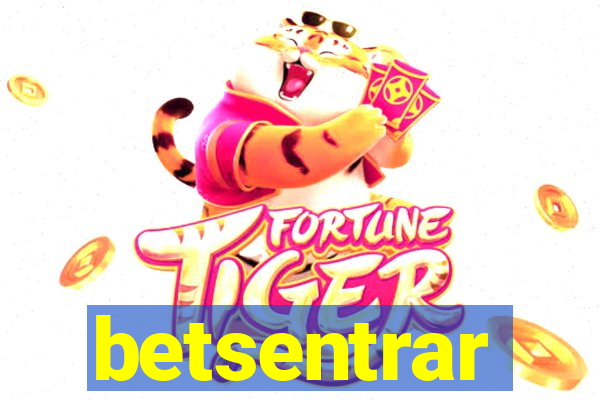 betsentrar