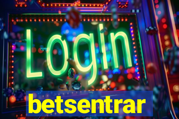 betsentrar