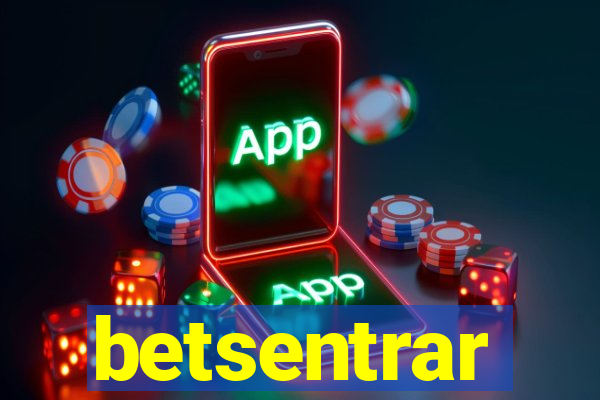 betsentrar