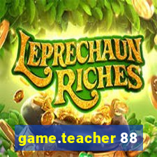 game.teacher 88