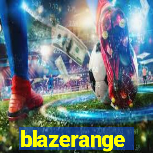 blazerange