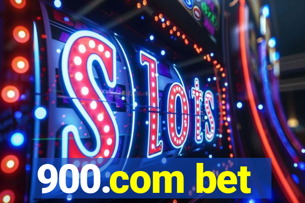 900.com bet