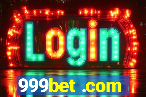 999bet .com