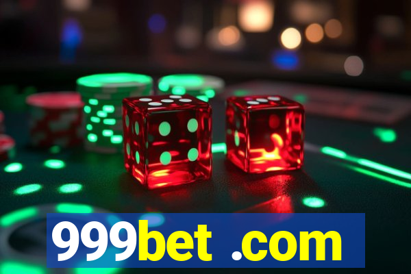 999bet .com