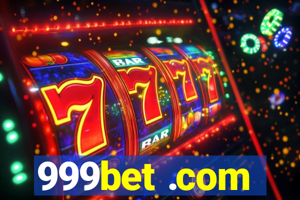 999bet .com