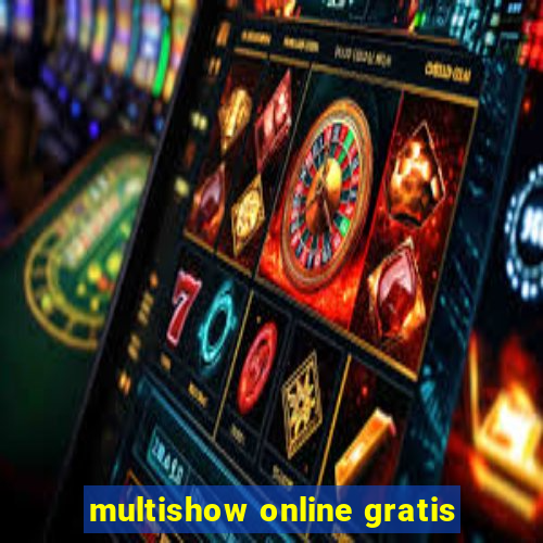 multishow online gratis