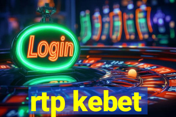 rtp kebet