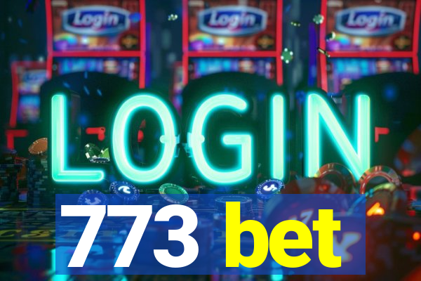 773 bet