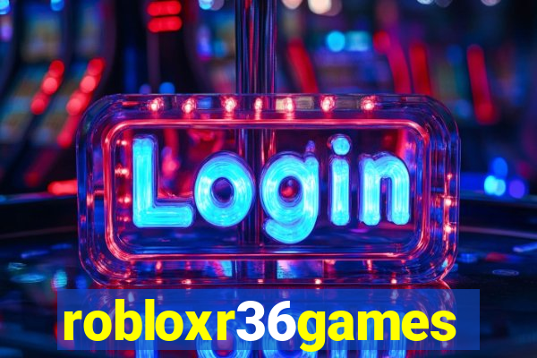 robloxr36games