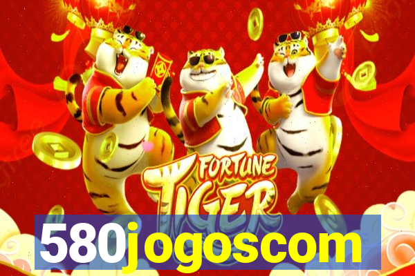 580jogoscom