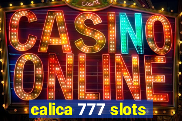 calica 777 slots