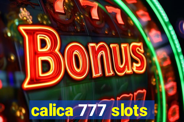 calica 777 slots