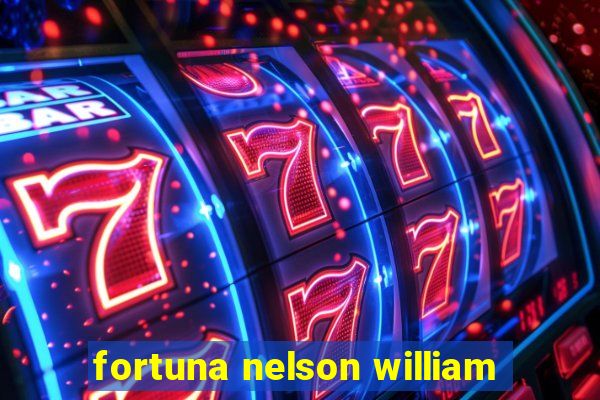 fortuna nelson william