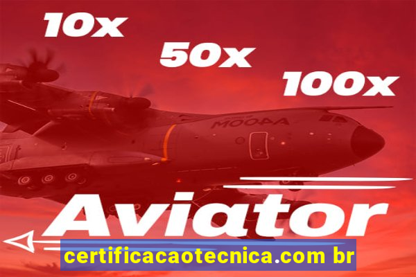 certificacaotecnica.com br