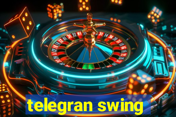 telegran swing