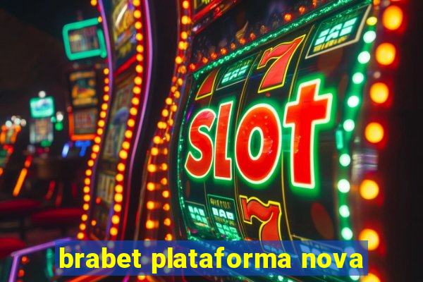 brabet plataforma nova