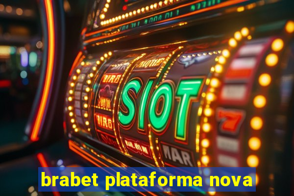 brabet plataforma nova