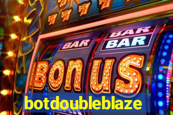 botdoubleblaze