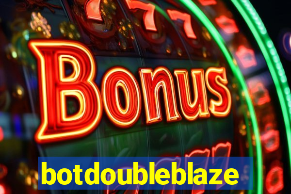 botdoubleblaze