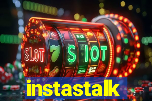 instastalk