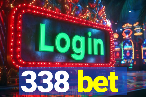 338 bet