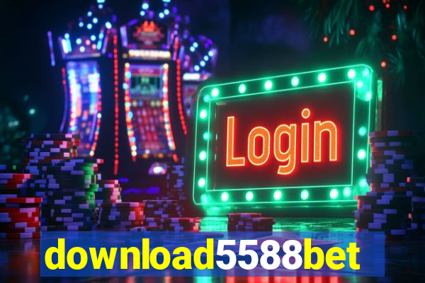 download5588bet