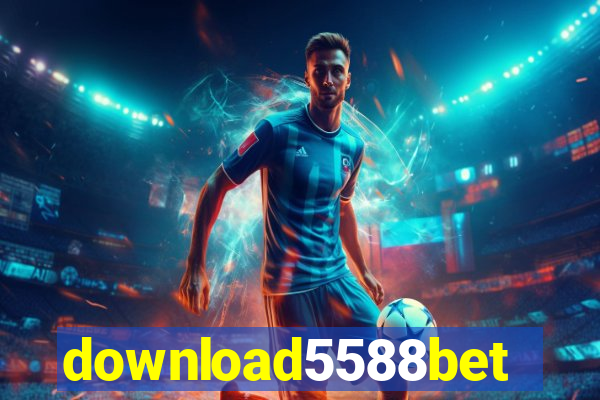 download5588bet