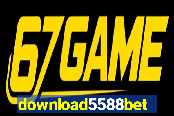 download5588bet