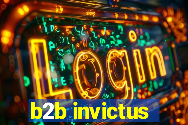 b2b invictus