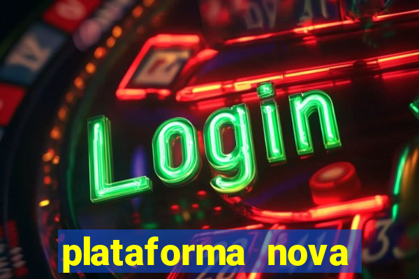 plataforma nova pagando fortune tiger baixar