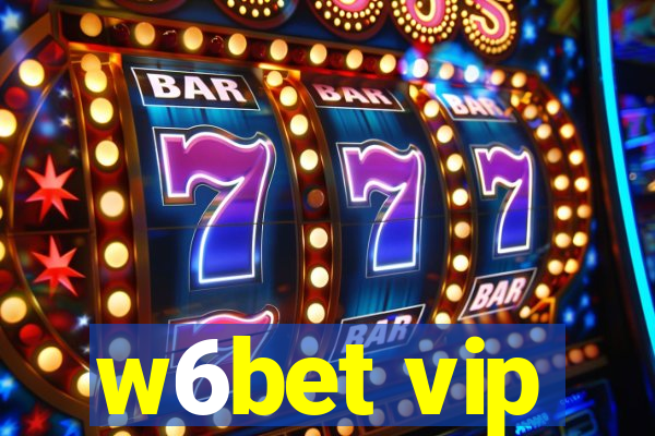 w6bet vip