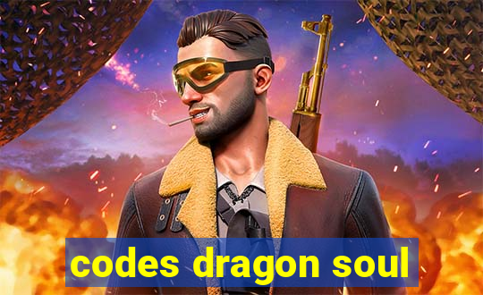 codes dragon soul