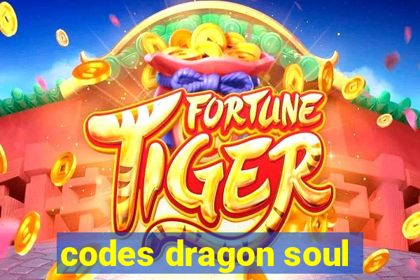 codes dragon soul