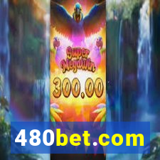 480bet.com