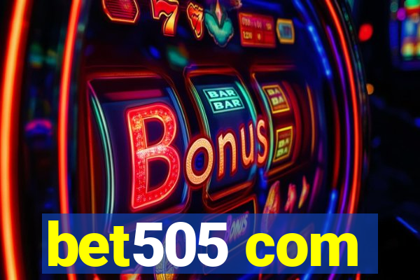 bet505 com