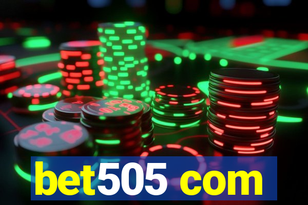 bet505 com