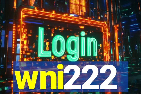 wni222