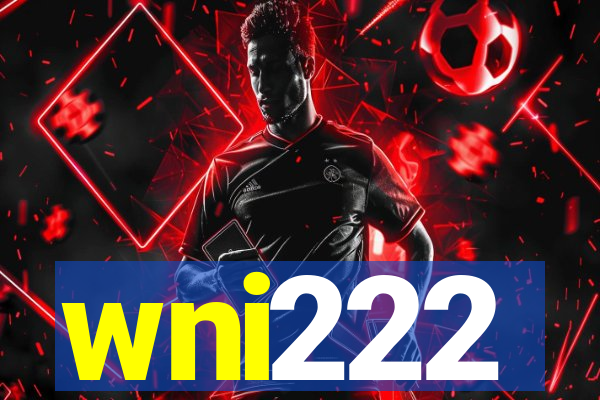 wni222