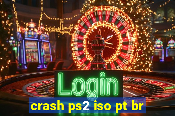 crash ps2 iso pt br