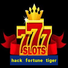 hack fortune tiger grátis download