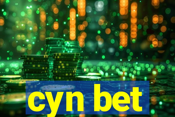 cyn bet