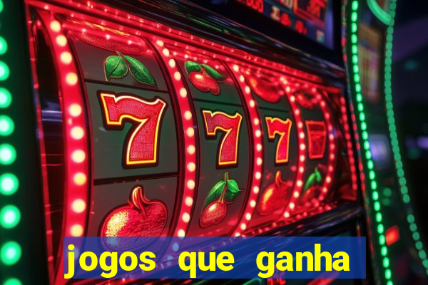 jogos que ganha dinheiro de verdade sem depositar