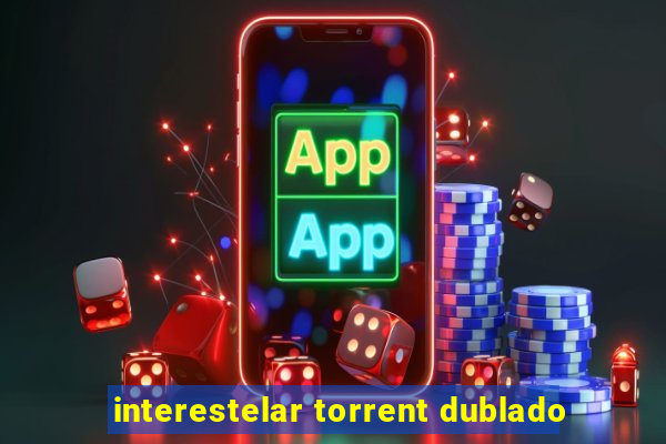 interestelar torrent dublado