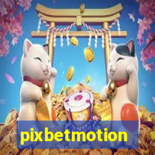 pixbetmotion