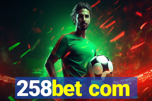 258bet com