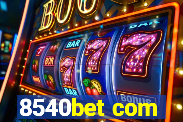 8540bet com