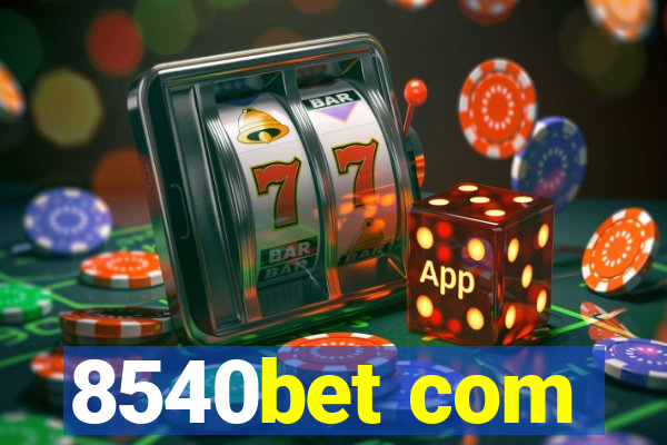 8540bet com