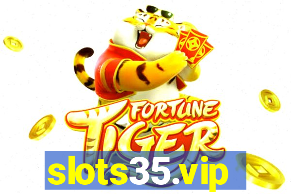 slots35.vip