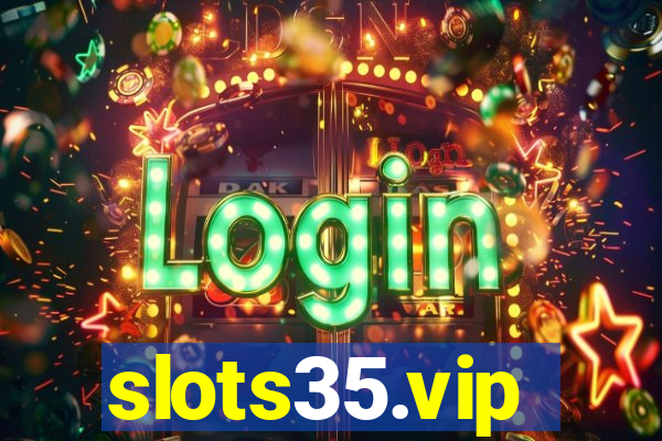 slots35.vip